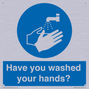 Have you washed your hands?